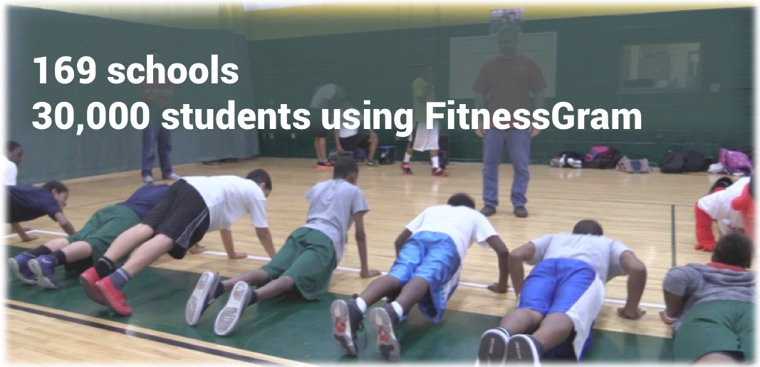 169 schools, 30,000 students using FitnessGram